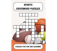 Sports Crossword Puzzles: Crossword Puzzles with Easy to Read Print about Football, Baseball, Basketball, Soccer and more! | 6x9 inches, 120 pages | ... Stimulate Your Mind, or Give as a Gift