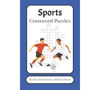 Sports Crossword Puzzles: Crossword Puzzles with Easy-to-Read Print about Football, Basketball, Tennis, and More | 6x9 Inches, 120 Pages | 50+ Puzzles ... Gift for Vacations, Holidays, and Free Time