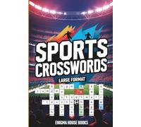 Sports Crosswords: Crossword Puzzles with Easy to Read Print about Baseball, Football, Hockey, Basketball, Tennis, Golf, Boxing, Wrestling, Bowling ... Gift for Vacations, Holidays and Relaxation.