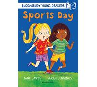 Sports Day: A Bloomsbury Young Reader: White Book Band (Bloomsbury Young Readers)