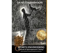 Sports Engineering: A ritual of sportspersons’ family: Culture, Behaviour, Technique, Discipline & Efficiency