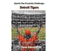 Sports Fan Crossivia Challenge: Detroit Tigers