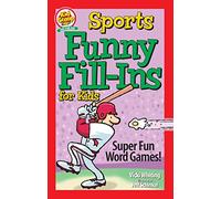 Sports Funny Fill-Ins for Kids: Super Fun Word Games (Happy Fox Books) For Kids Ages 5-10 - Educational Activity Book to Create Silly Stories While Practicing Grammar, Reading, and Parts of Speech