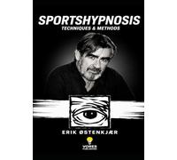 SPORTS HYPNOSIS: Techniques and methods
