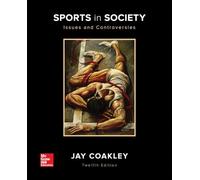 Sports in Society: Issues and Controversies (B&B PHYSICAL EDUCATION)