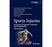 Sports Injuries: Prevention, Diagnosis, Treatment and Rehabilitation