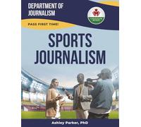 SPORTS JOURNALISM EXIT EXAM PREP