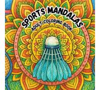 Sports Mandalas: Adult Coloring Book
