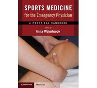 Sports Medicine for the Emergency Physician: A Practical Handbook