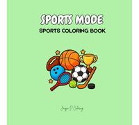 Sports Mode: Sports Coloring Book