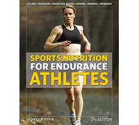 Sports Nutrition for Endurance Athletes