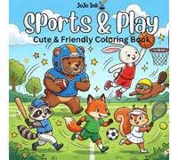 Sports & Play Cute & Friendly Coloring Book: Coloring Book with Cartoon Animals | Help Calm the Mind, Relax, and Focus | 8.5x8.5 inches, 82 Pages | 40 Colorable Images
