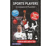 SPORTS PLAYERS Crossword Puzzles: Sports Players Crossword Puzzle Book: 50+ Fun Brain Games for Sports Fans | Test Your Knowledge of Football, Basketball, Baseball, Soccer, Tennis & More...