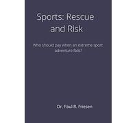 Sports: Rescue and Risk: Rescue and Risk: Who should pay when an extreme adventure fails? From the story to the end debate students will research and ... for the flopped learning videos are inside.