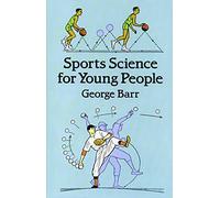 Sports Science for Young People (Dover Children's Science Books)
