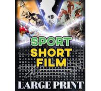 Sports Short Film Word Search (Large Print): 100 athletic-themed puzzles - 2,000 hidden words • answers included (U.S. Short Film Word Search Series)