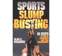 Sports Slump Busting: 10 Steps to Mental Toughness and Peak Performance