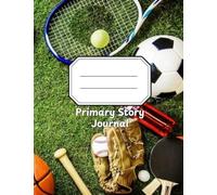 Sports Theme Primary Story Writing Journal