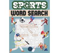 Sports Word Search: 100 Original and Challenging Puzzles for Sports Enthusiasts Aged 8 - 80