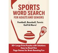 Sports Word Search for Adults and Seniors: Football, Baseball, Tennis, Golf & More! 50+ Large Print Puzzles with Solutions - Easy-to-Read One-Page Games for Brain Boosting Fun