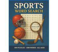 Sports Word Search for All Ages: 100 Fun Puzzles |1,500 Sports Words - Large Print Activity Book for Kids, Teens, Adults, and Seniors: A Big 8.5x11 ... Soccer, Tennis, and More (MiWi Puzzles)
