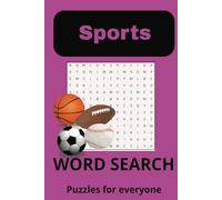 Sports Word Search Puzzle Book: Easy Relaxing Word Search Book for Everyone for Relaxation on everyday sports such as basketball, soccer, baseball, ... 110 pages, 6 X 9 pages and over 50+ puzzles.