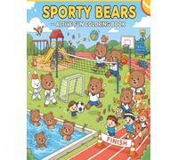 Sporty Bears - Active Fun Coloring Book: 53 Exciting Sports and Games with Bears for Kids Ages 4-8 (Cheerful Bears Adventures - Fun Coloring for Kids)