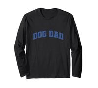 Sporty dog dad happy Father's Day daddy birthday pop papa da Long Sleeve T-Shirt