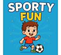 Sporty Fun: A Fun Coloring Book with Soccer, Basketball, Dance, Karate and More for Kids Ages 4-8