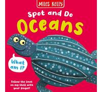 Spot and Do: Oceans: Bright and bold board books, designed to stimulate interaction between 2-plus toddlers and their world.