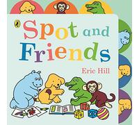 Spot and Friends: Tabbed Board Book