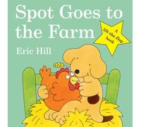 Spot Goes to the Farm