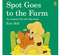 Spot Goes to the Farm: (Spot)