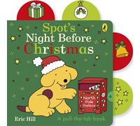 Spot’s Night Before Christmas: A festive tabbed board book