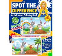 Spot the Difference Activity and Coloring Book for Kids: Find the Difference and Color the Cute Picture Puzzle for Early Learners, Preschool and ... Creativity | Perfect Gift for Boys and Girls