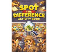 Spot the Difference Activity Book: 38 Fun and Tricky Visual Puzzles for Kids | A Fun Brain Game Book for Kids Who Love Puzzles | A Screen-Free ... Book (Kids Screen-Free Activity Book Series)