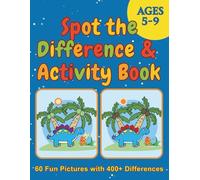 Spot the Difference & Activity Book for Kids Ages 5-9: 50 pictures with 400+ of Differences and 10 pictures hands-on activities like matching, sorting, and creative tasks.