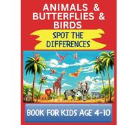 Spot the Difference - Animals & Butterflies & Birds: 40 Color Picture Puzzle | Full Color | Activity Book Boys and Girls 4 5 6 7 8 9 10 Ages