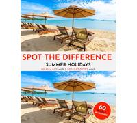 Spot the Difference Book for Adults & Teens - Summer Holidays - 60 Picture Puzzles - 8 Mistakes each