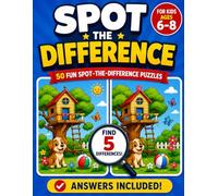 Spot the Difference Book for Kids Ages 6-8: 50 Fun Picture Puzzles to Find 5 Differences | Brain Games, Observation Challenges & Screen-Free Fun for Kids