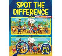 Spot the Difference Book for Kids ages 8-12: Seek and Find Hidden Picture Activity Book for 8, 9, 10, 11 and 12 Year Old Children | Includes SUPER HARD Bonus Section