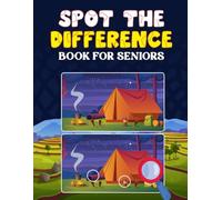 Spot The Difference Book For Seniors: Low-Stress Puzzles for Older Adults - Gentle Cognitive Exercise with Nature & Travel Themes