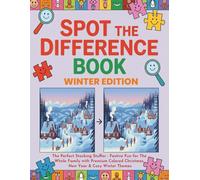 Spot The Difference Book - Winter Edition: The Perfect Stocking Stuffer - Festive Fun for The Whole Family with Christmas, New Year & Cozy Winter