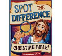 Spot the Difference: Christian Bible Activity Book - Brain Challenge for Seniors, Adults, & Teens: 55 Beautiful Illustrations - Large Print & Full-Color Pages (Spot the Difference World)
