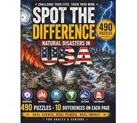 Spot the Difference for Adults: A Challenging Collection of Spot the Difference Puzzles Inspired by America's Most Powerful Natural Disasters | 10 Hidden Differences in Every Scene