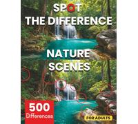 Spot the Difference for Adults Nature Edition: Calm Forests, Beaches & Mountains, Peaceful Nature Scenes