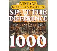 Spot the Difference for Adults: Vintage Bakeries & Pastry Shops: Artisan Bread Shops & Charming Patisseries | 120+ Visual Puzzles with 1000+ Hidden ... Puzzle Series by MindCanvas Studio)