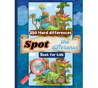 Spot The Difference For Kids | 350 Hard Picture Puzzle For Kids Age 6 to 12 | | Playful Illustration Of Seek and Find Hidden Picture Activity Book: ... For Kids (spot the difference book for kids)