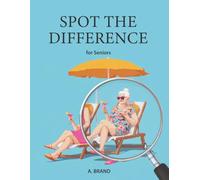 Spot the Difference for Seniors: 25 Beautiful Retro Illustrations in Full Color | Brain Training & Memory Exercise in Large Print | The Perfect Gift for Grandma and Grandpa (Denkspaß im Großdruck)