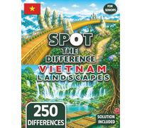 Spot the Difference for Seniors Colorful Vietnam Landscape Illustrations: 50 Beautiful Illustration Puzzles with 250 Differences to Find (Seniors Stay Sharp Series)